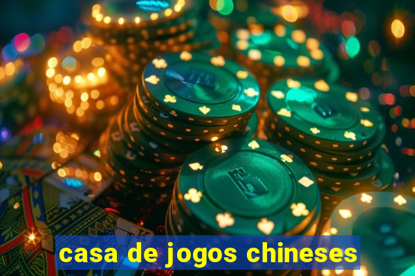 casa de jogos chineses